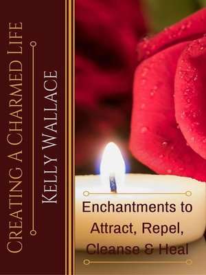 cover image of Creating a Charmed Life